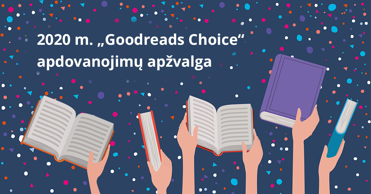Geriausių 2020 metų „Goodreads“ knygų apžvalga
