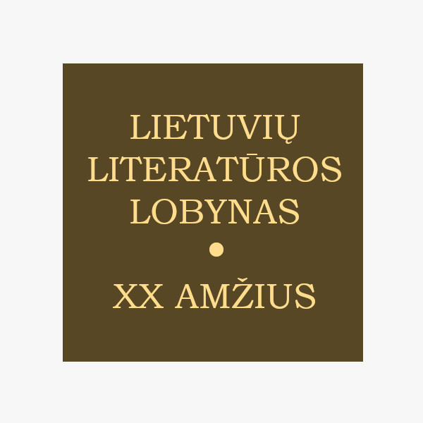 Lietuvių literatūros lobynas. XX amžius