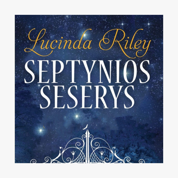Lucinda Riley "Septynios seserys"