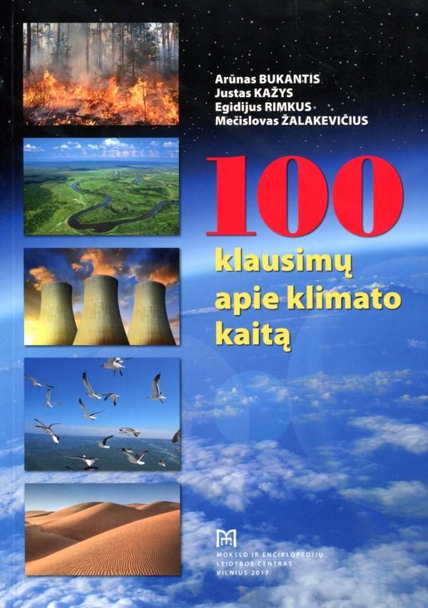 100 klausimų apie klimato kaitą | Arūnas Bukantis, Mečislovas Žalakevičius