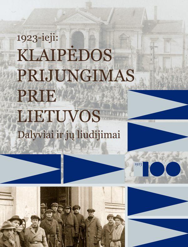 1923-ieji. Klaipėdos prijungimas prie Lietuvos. Dalyviai ir jų liudijimai | Vasilijus Safronovas