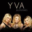 Blondinės (CD) | Yva