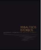 99 Baltijos istorijos. 99 Baltic stories | Leonidas Donskis