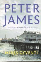 Miręs gyventi | Peter James