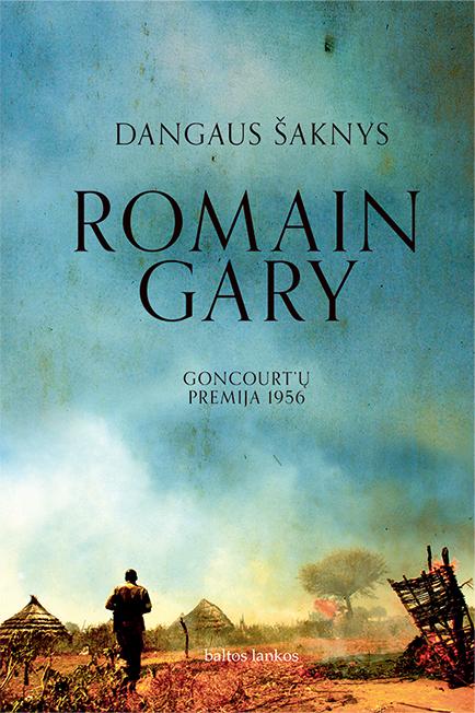 Dangaus šaknys | Romain Gary