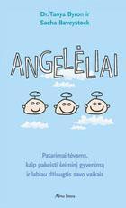 Angelėliai | Dr. Tanya Byron ir Sacha Baveystock