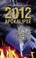 2012. Apokalipsė | Gary Jennings, Robert Gleason, Junius Podrug