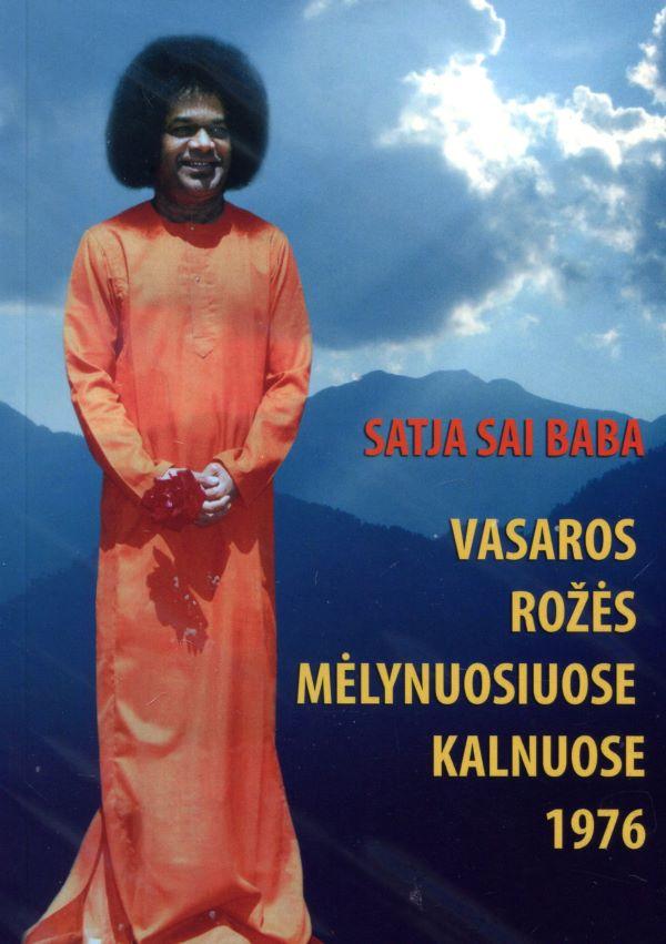 Vasaros rožės Mėlynuosiuose kalnuose 1976 | Satja Sai Baba