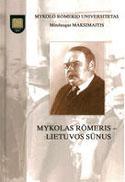 Mykolas Romeris - Lietuvos sūnus | Mindaugas Maksimaitis