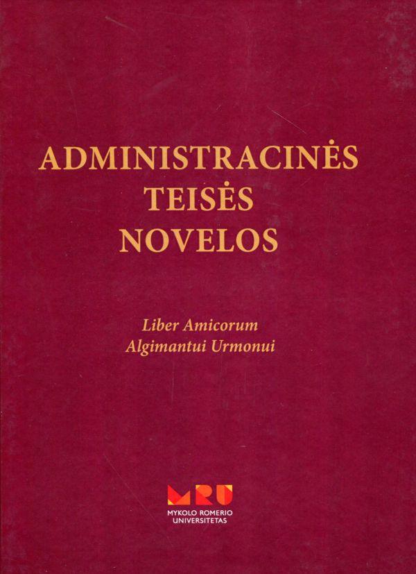 Administracinės teisės novelos Liber Amicorum Algimantui Urmonui | 
