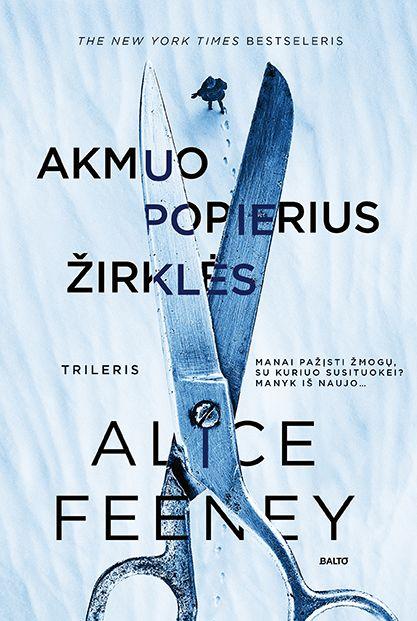 Akmuo, popierius, žirklės | Alice Feeney