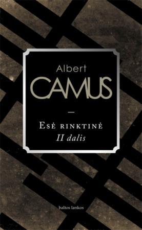 Esė rinktinė, II dalis | Alberas Kamiu (Albert Camus)
