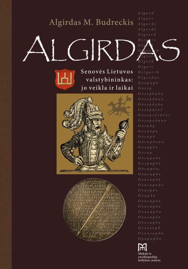 Algirdas. Senovės Lietuvos valstybininkas: jo veikla ir darbai | Algirdas M. Budreckis