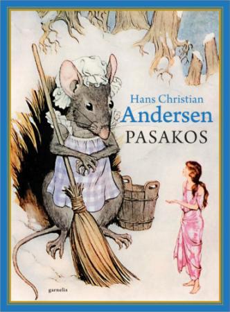 Pasakos | Hansas Kristianas Andersenas (Hans Christian Andersen)