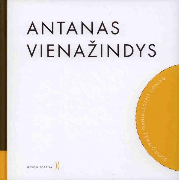 Antanas Vienažindys. Dainos lietuvininko Žemaičiuose (su CD) (serija 