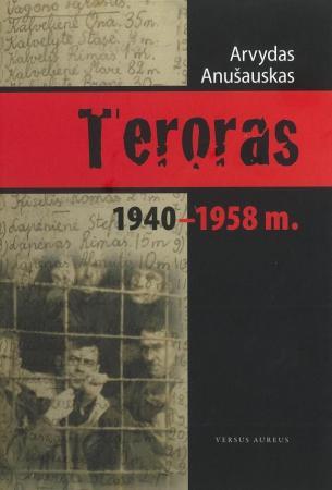 Teroras 1940-1958 m. | Arvydas Anušauskas