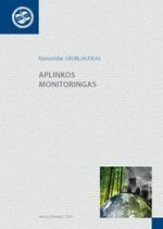 Aplinkos monitoringas | Raimondas Grubliauskas