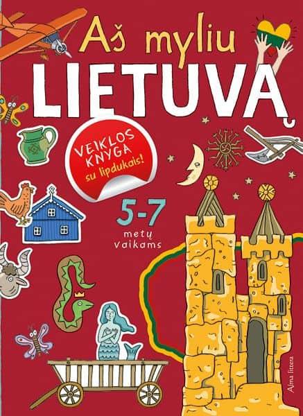 Aš myliu Lietuvą. Veiklos knygelė su lipdukais | 