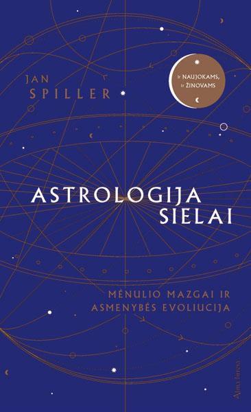 Astrologija sielai. Mėnulio mazgai ir asmenybės evoliucija | Jan Spiller