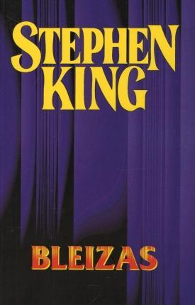 Bleizas | Stivenas Kingas (Stephen King)