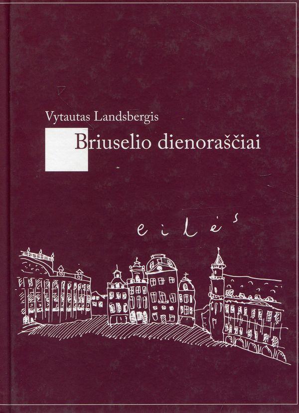 Briuselio dienoraščiai (knyga su defektais) | Vytautas Landsbergis