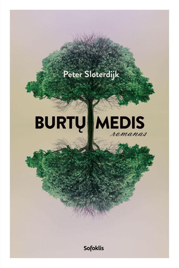 Burtų medis | Peter Sloterdijk