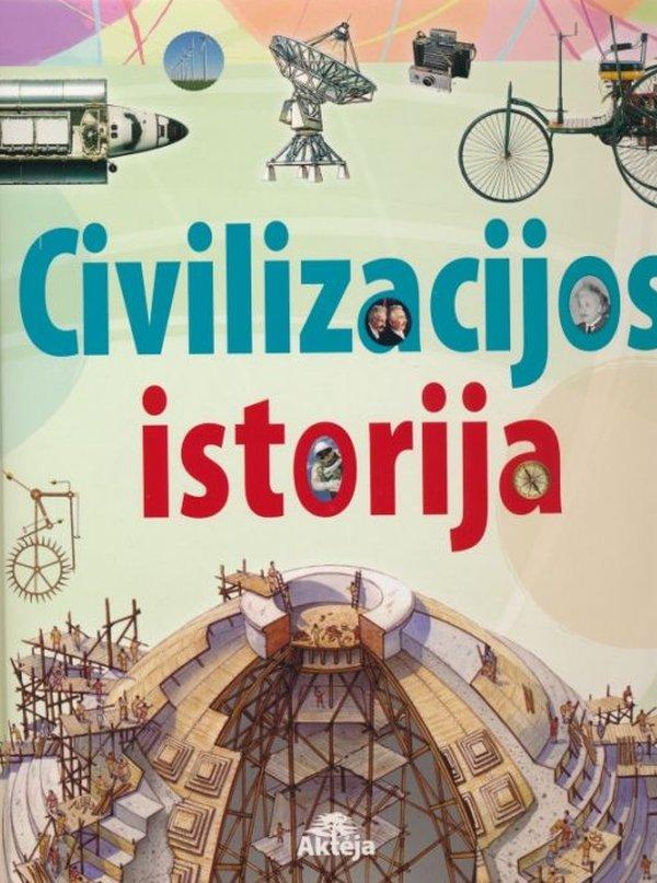 Civilizacijos istorija (knyga su defektais) | Wendy Madgwick