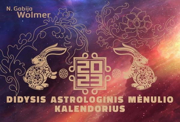 Didysis astrologinis 2023 metų Mėnulio kalendorius | N. Gabija Wolmer