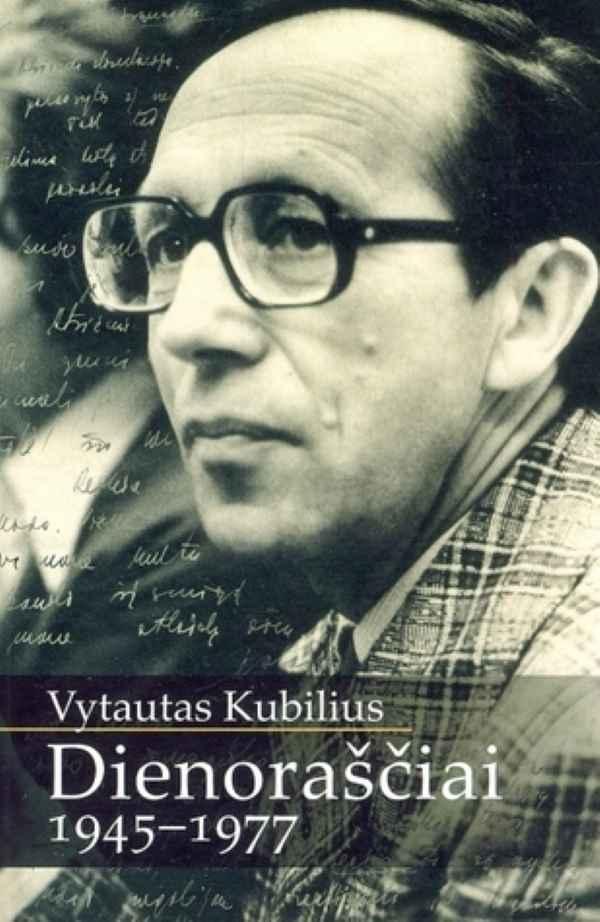 Dienoraščiai 1945-1977 | Vytautas Kubilius