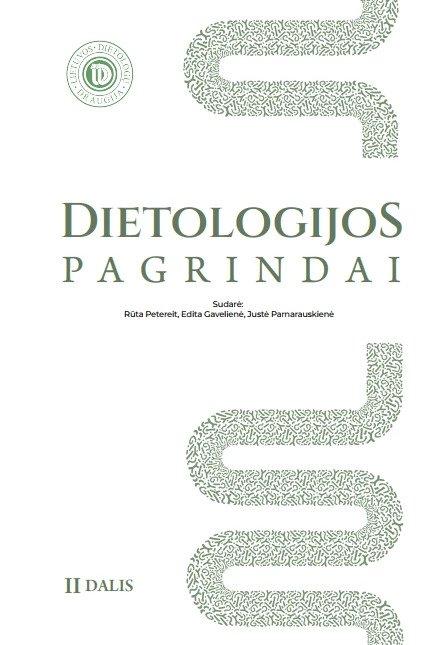Dietologijos pagrindai, 2 dalis | Edita Gavelienė, Rūta Petereit