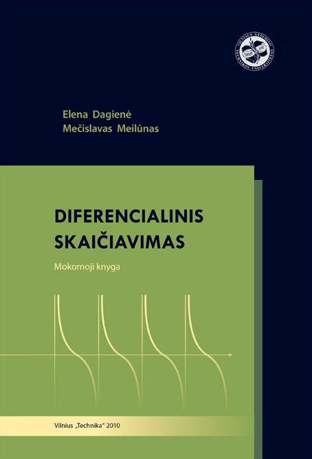 Diferencialinis skaičiavimas | Elena Dagienė, Mečislavas Meilūnas