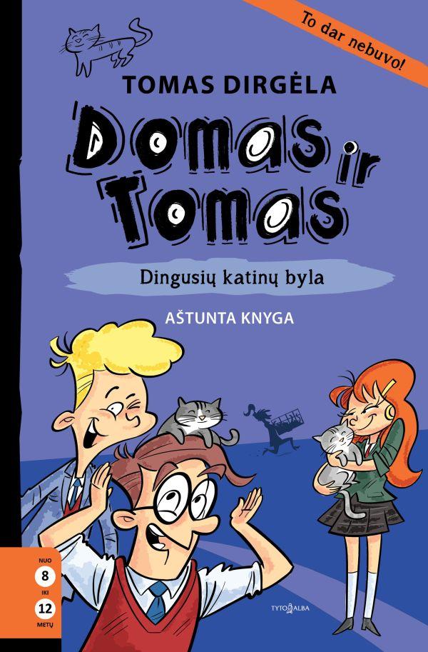 Domas ir Tomas, 8 knyga. Dingusių katinų byla | Tomas Dirgėla