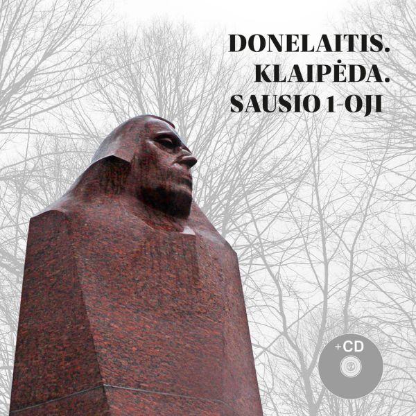 Donelaitis. Klaipėda. Sausio 1-oji (su CD) | Antanas Stanevičius