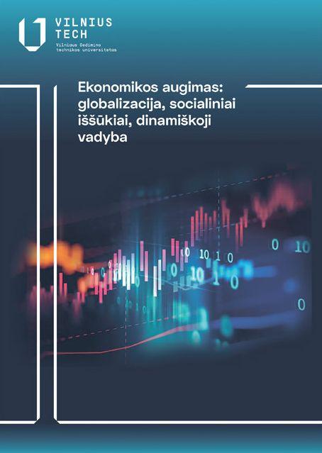 Ekonomikos augimas: globalizacija, socialiniai iššūkiai, dinamiškoji vadyba | Borisas Melnikas, Daiva Andriušaitienė, Laima Okunevičiūtė-Neverauskienė