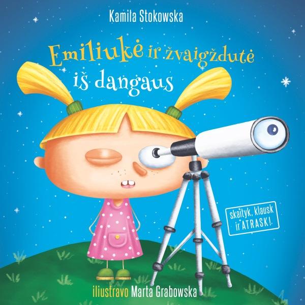 Emiliukė ir žvaigždutė iš dangaus | Kamile Stokowska