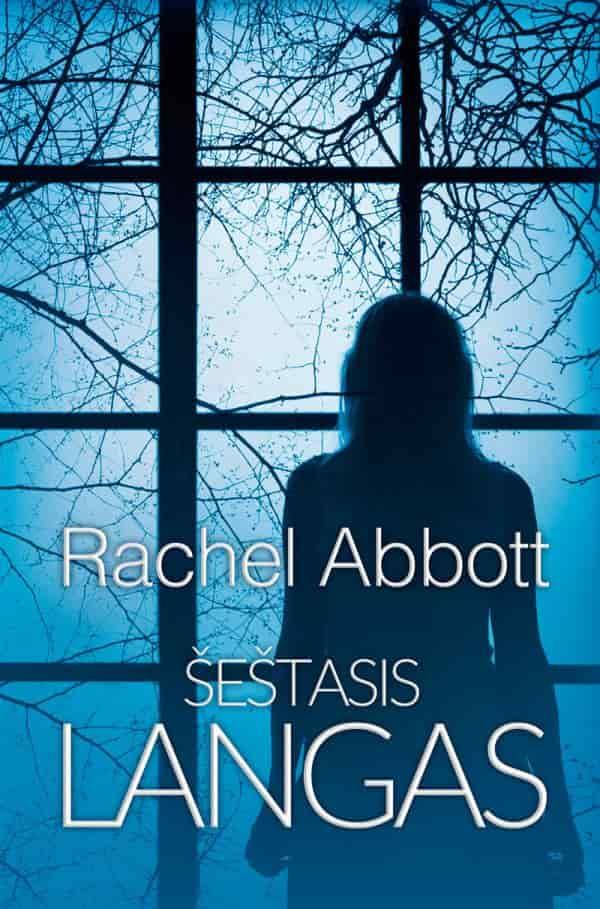 Šeštasis langas | Rachel Abbott