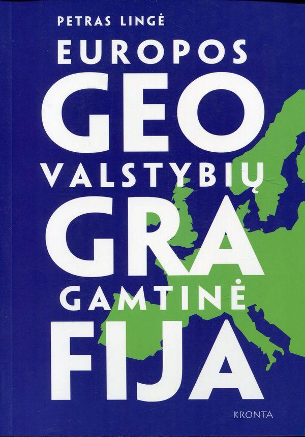 Europos valstybių gamtinė geografija | Petras Lingė