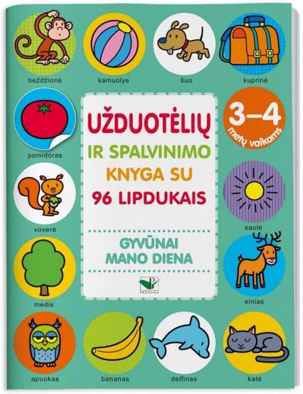 Gyvūnai. Mano diena. Užduotėlių ir spalvinimo knyga su 96 lipdukais (3-4 metų vaikams) | 
