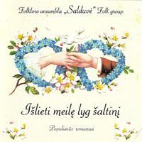 Išlieti meilę lyg šaltinį (CD) | Folkloro ansamblis 
