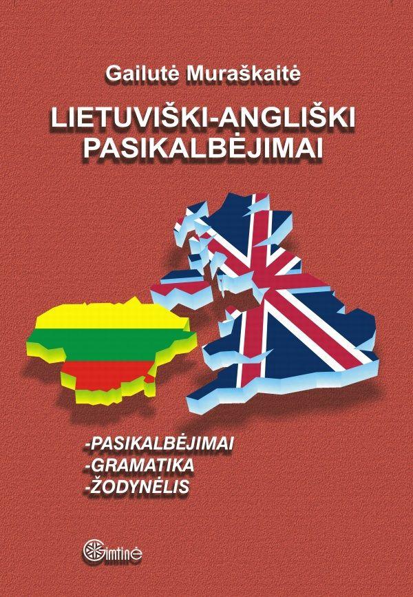 Lietuviški-angliški pasikalbėjimai | Gailutė Muraškaitė