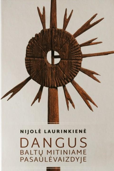 Dangus baltų mitiniame pasaulėvaizdyje | Nijolė Laurinkienė