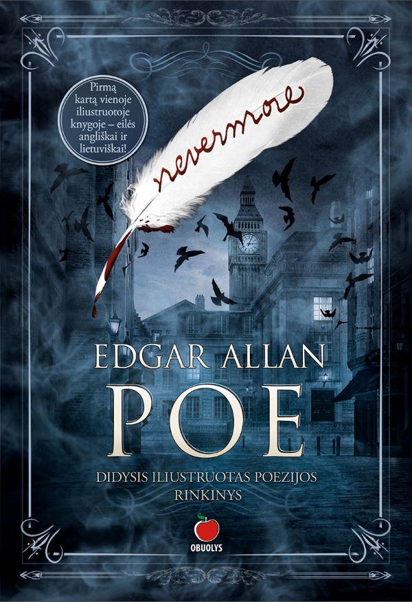 Nevermore. Didysis iliustruotas poezijos rinkinys | Edgaras Alanas Po (Edgar Allan Poe)