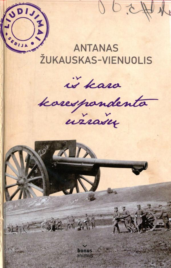 Iš karo korespondento užrašų | Antanas Vienuolis