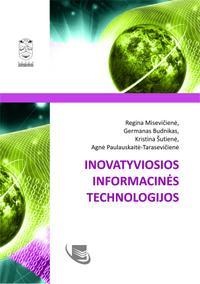Inovatyviosios informacinės technologijos | Regina Misevičienė ir kt.