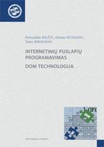 Internetinių puslapių programavimas. DOM technologija | Romualdas Baušys, Artūras Kriukovas, Tadas Rakauskas