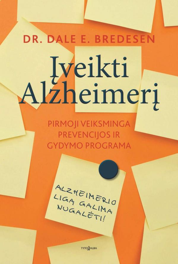 Įveikti Alzheimerį | Dr. Dale E. Bredesen