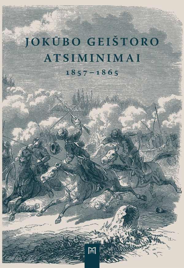 Jokūbo Geištoro atsiminimai 1857–1865 | Jokūbas Geištoras