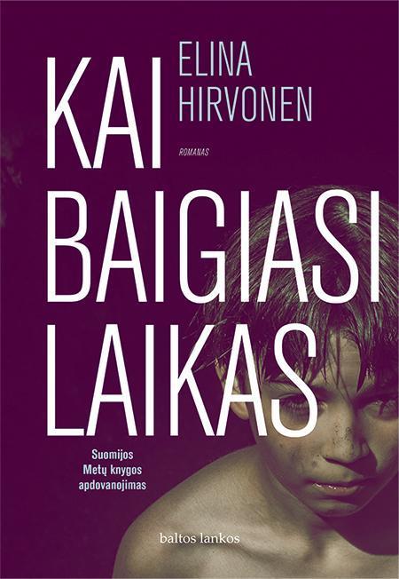 Kai baigiasi laikas (knyga su defektais) | Elina Hirvonen