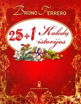 25 + 1 Kalėdų istorijos | Bruno Ferrero