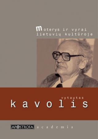 Moterys ir vyrai lietuvių kultūroje | Vytautas Kavolis